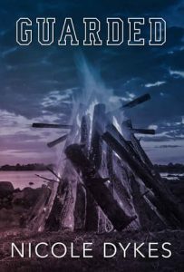 guarded, nicole dykes