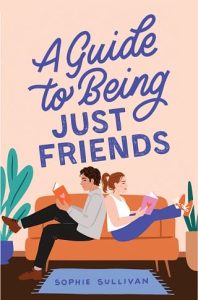guide being friends, sophie sullivan