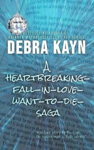 heartbreaking fall love, debra kayn