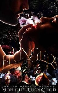 hunger, monique edenwood
