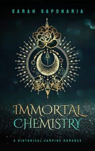 immortal chemistry, sarah saponaria