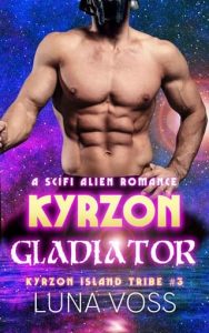 kyrzon gladiator, luna voss