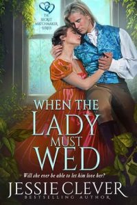 lady must wed, jessie clever
