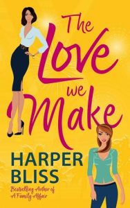 love we make, harper bliss