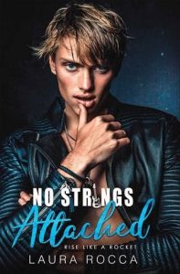 no strings attached, laura rocco