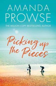 picking up pieces, amanda prowse