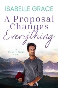 proposal changes everything, isabelle grace