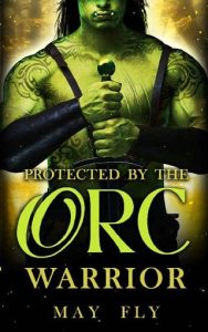 protected orc, may fly