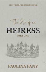 rise heiress, paulina pany