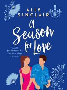 season for love, ally sinclair
