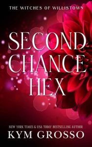 second chance hex, kym grosso