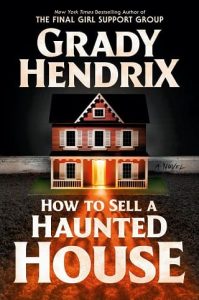 sell haunted house, grady hendrix