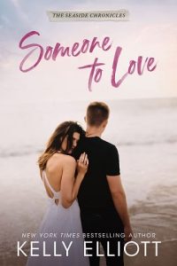 someone to love, kelly elliott