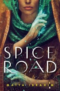 spice road, maiya ibrahim