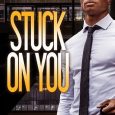 stuck on you monica walters