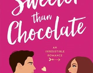 sweeter than chocolate lizzie shane