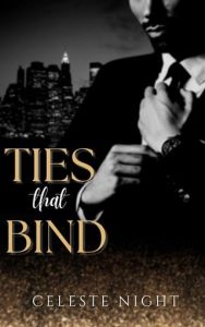 ties bind, celeste night