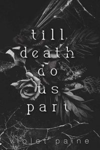 till death, violet paine