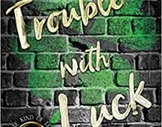 trouble luck elizabeth knight