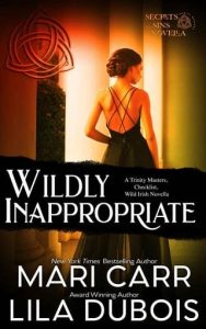 wildly inappropriate, mari carr
