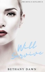 will survive, bethany dawn