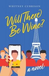 will there be wine, whitney cubbison
