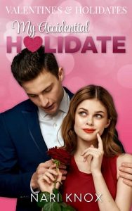 accidental holidate, nari knox