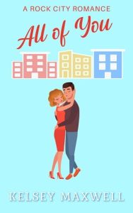 all of you, kelsey maxwell