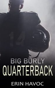 big burly quarterback, erin havoc