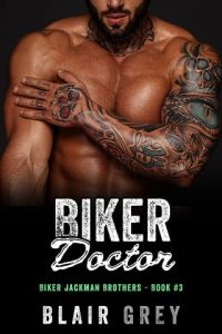 biker doctor, blair grey