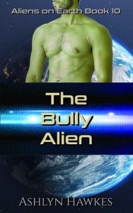 bully alien, ashlyn hawkes