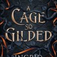 cage gilded ingrid seymour