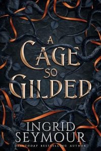 cage gilded, ingrid seymour