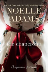 chaperone, noelle adams