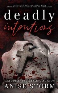 deadly intentions, anise storm