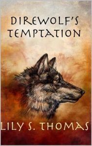 direwolf's temptation, lily thomas