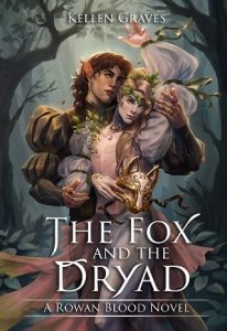 fox dryad, kellen graves