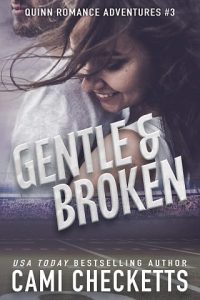 gentle broken, cami checketts