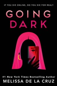 going dark, melissa de la cruz