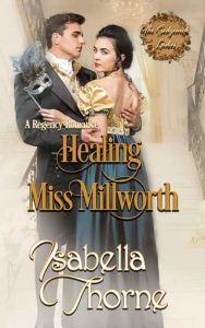 healing miss millworth, isabella thorne
