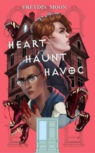 heart haunt havoc, freydis moon