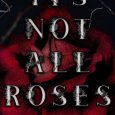 it not roses maia terry