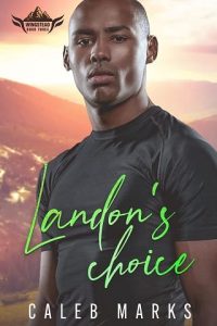 landon's choice, caleb marks