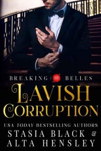 lavish corruption. alta hensley