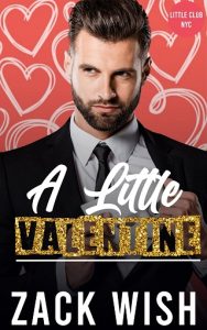 little valentine, zack wish