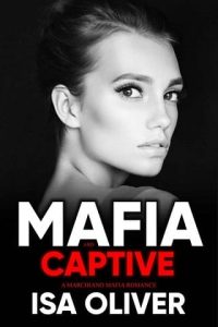 mafia captive, isa oliver