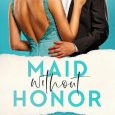 maid without honor sofia t summers