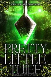 pretty little thief, ashlee m edmonds