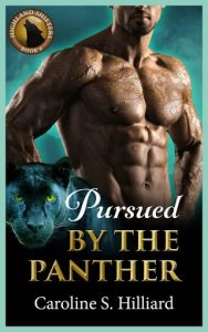 pursued panther, caroline s hilliard