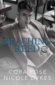 reaching reed, cora rose